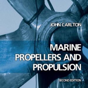 Marine Propellers and Propulsion, Second Edition