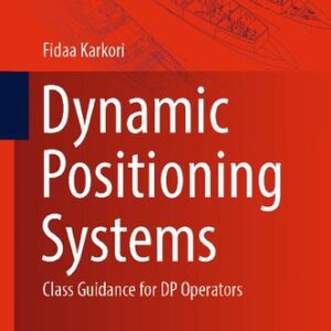 Dynamic Positioning Systems: Class Guidance for DP Operators